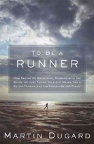 To Be a Runner To Be a Runner