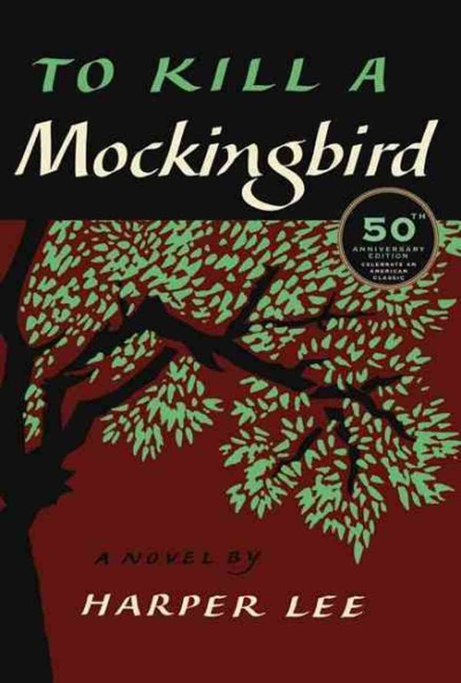 To Kill a Mockingbird To Kill a Mockingbird