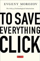 To Save Everything, Click Here