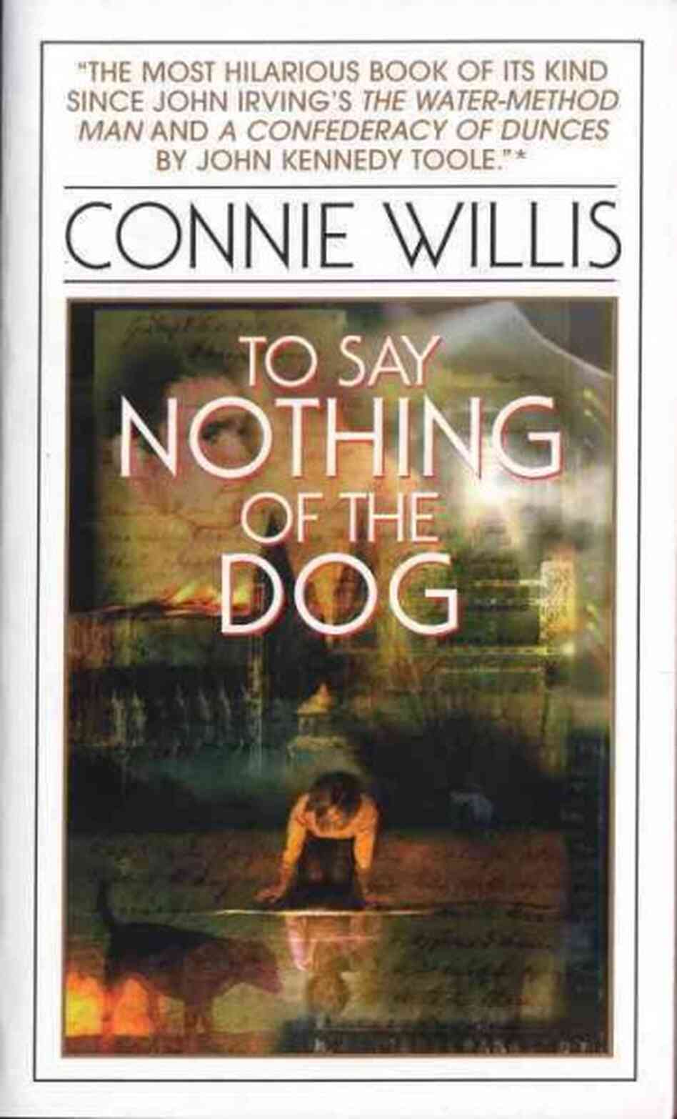 To Say Nothing of the Dog To Say Nothing of the Dog