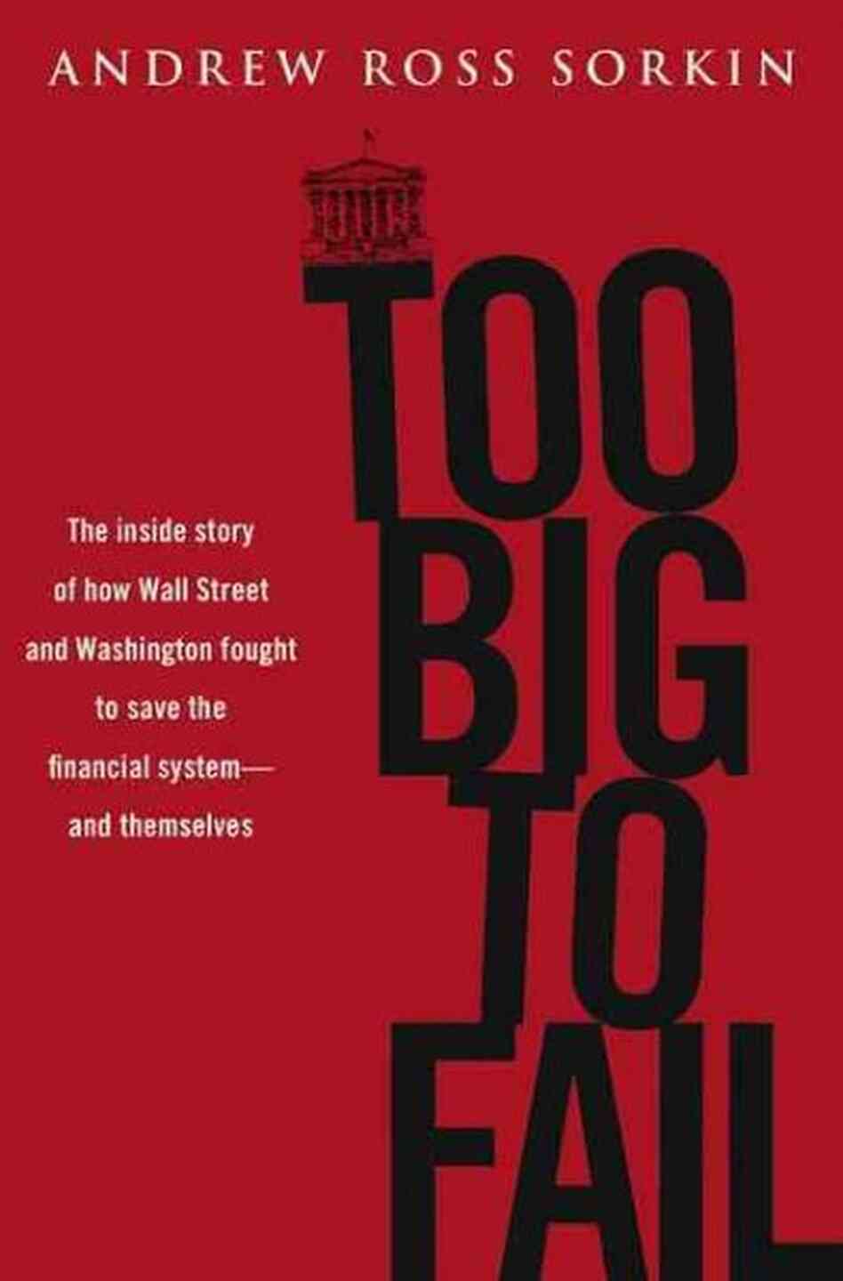 Too Big to Fail Too Big to Fail