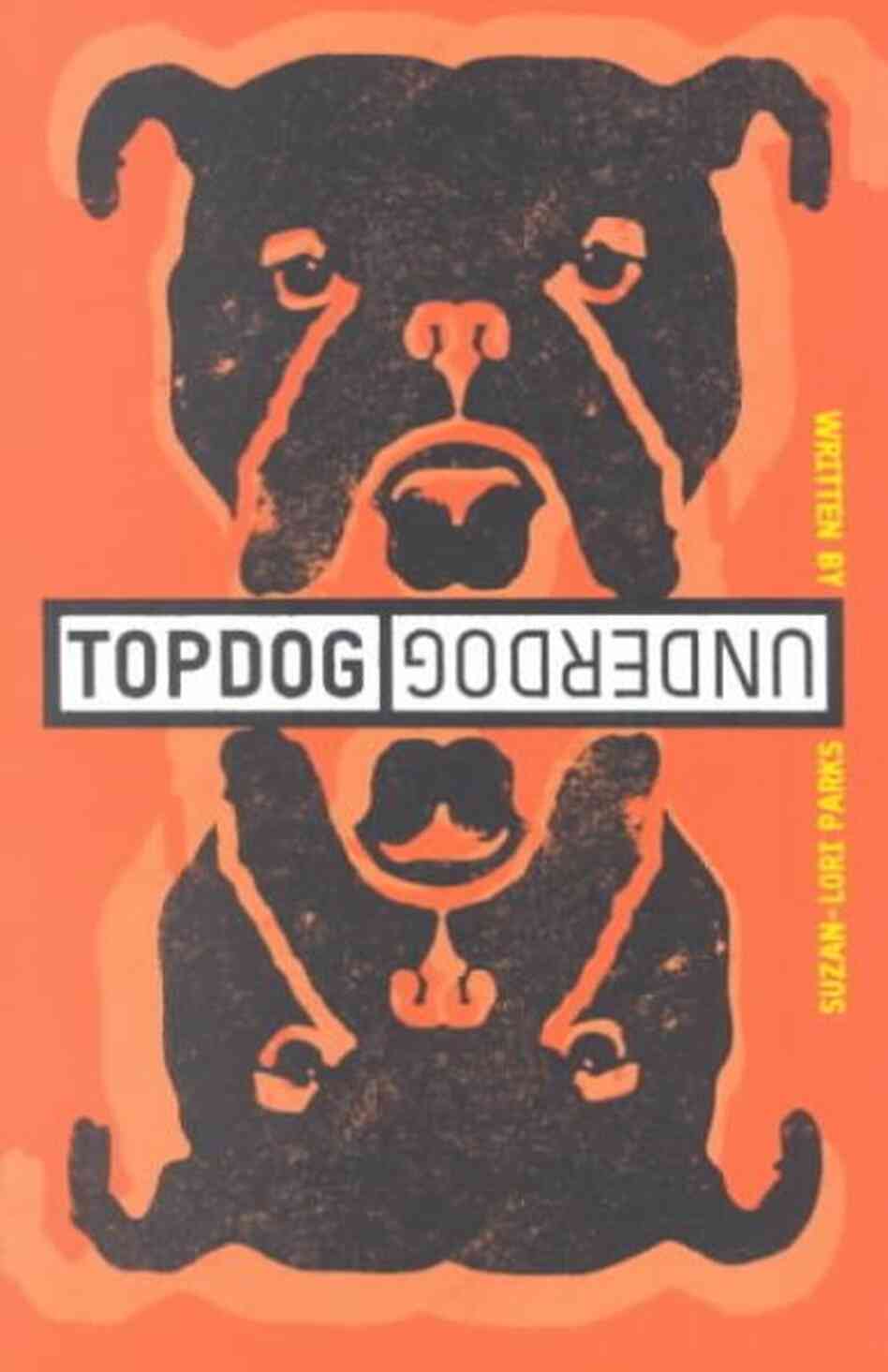 Topdog/Underdog Topdog/Underdog