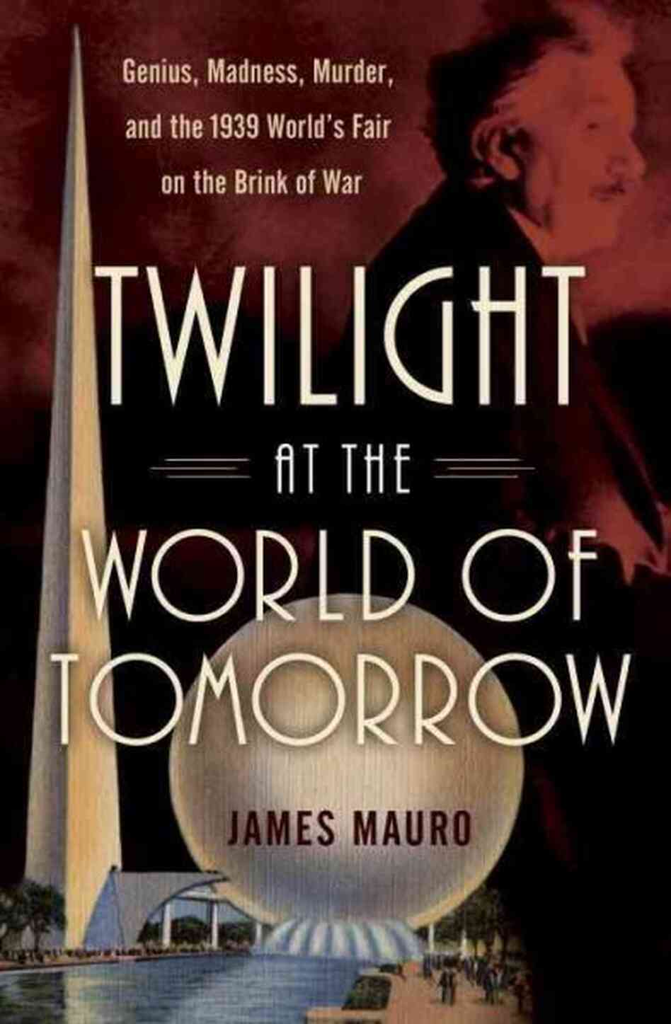 Twilight at the World of Tomorrow Twilight at the World of Tomorrow