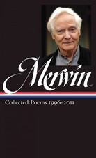 W. S. Merwin Collected Poems 1996-2011 W. S. Merwin Collected Poems 1996-2011