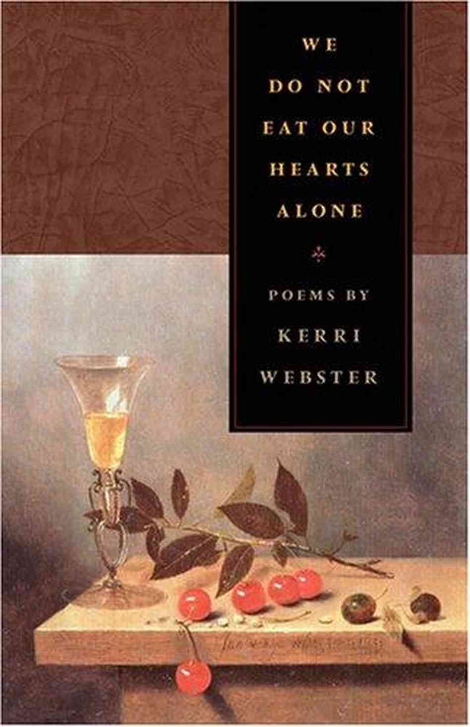 We Do Not Eat Our Hearts Alone We Do Not Eat Our Hearts Alone