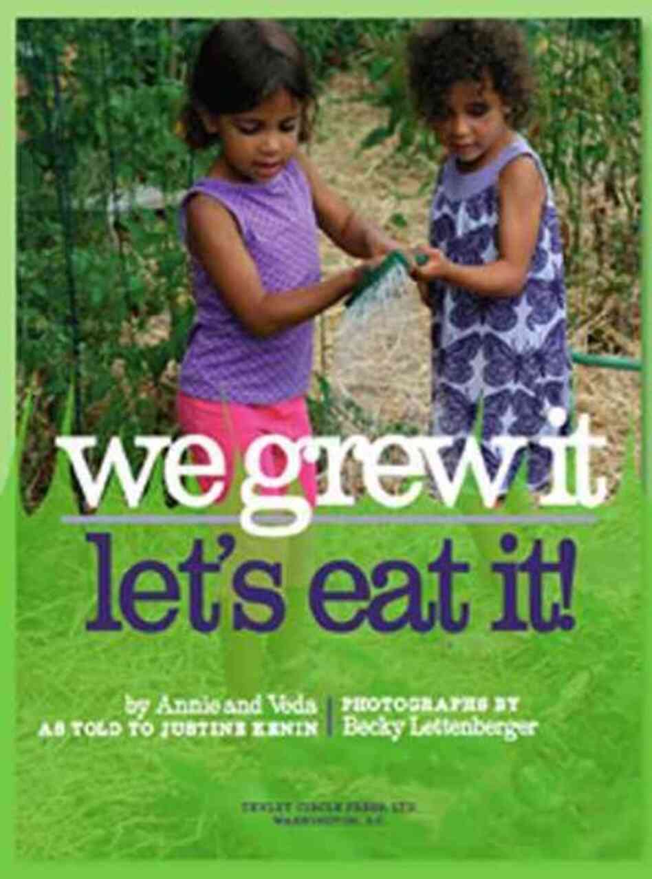 We Grew It, Let's Eat It! We Grew It, Let's Eat It!