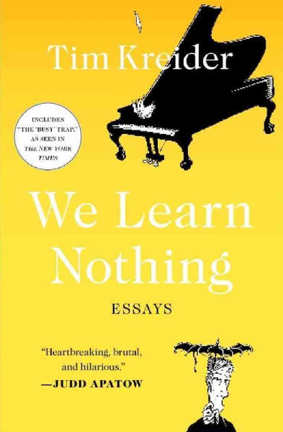 We Learn Nothing We Learn Nothing