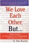 We Love Each Other, but We Love Each Other, but