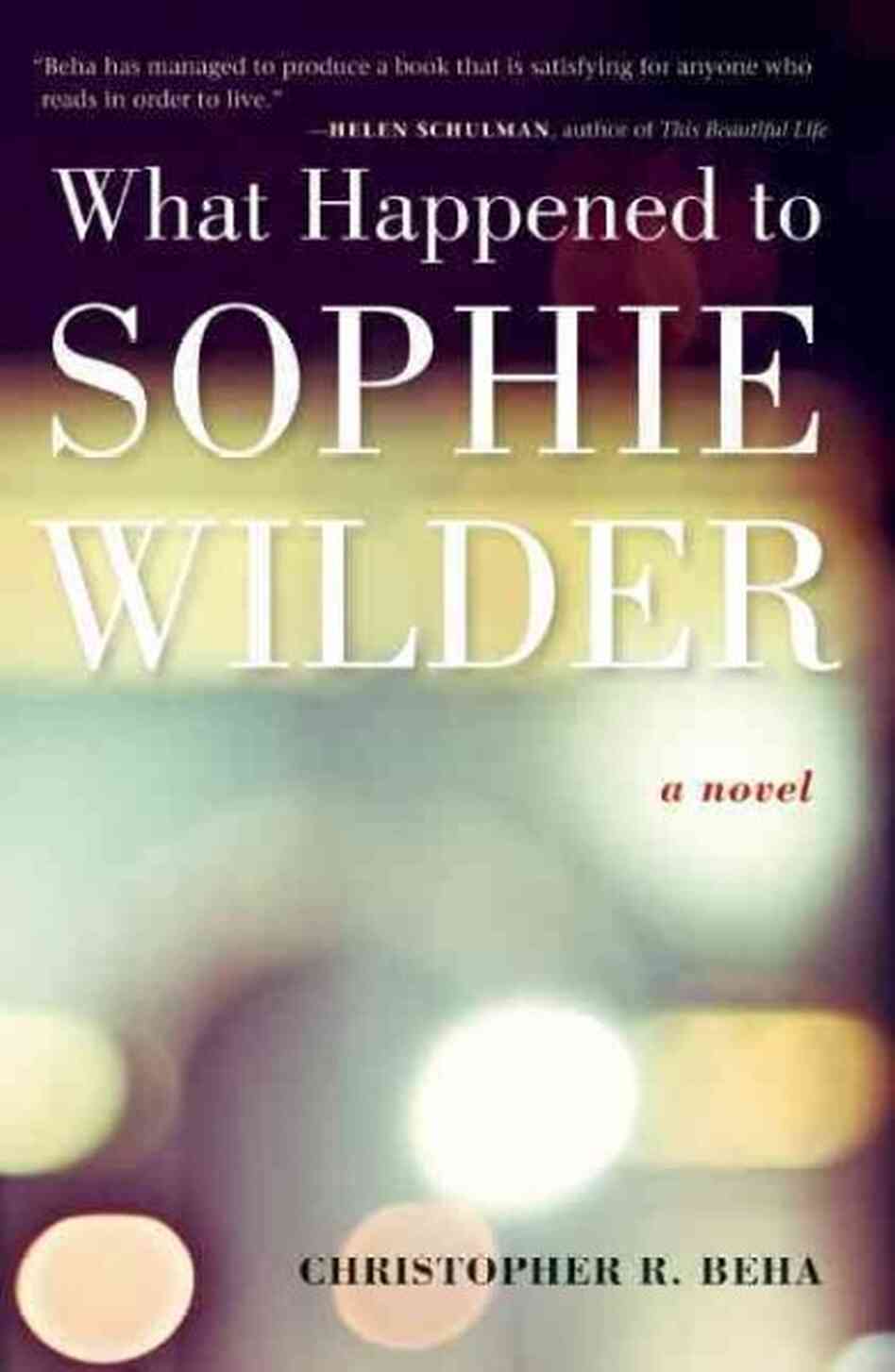 What Happened to Sophie Wilder What Happened to Sophie Wilder