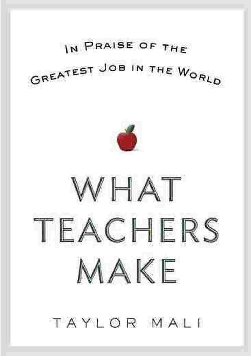 What Teachers Make