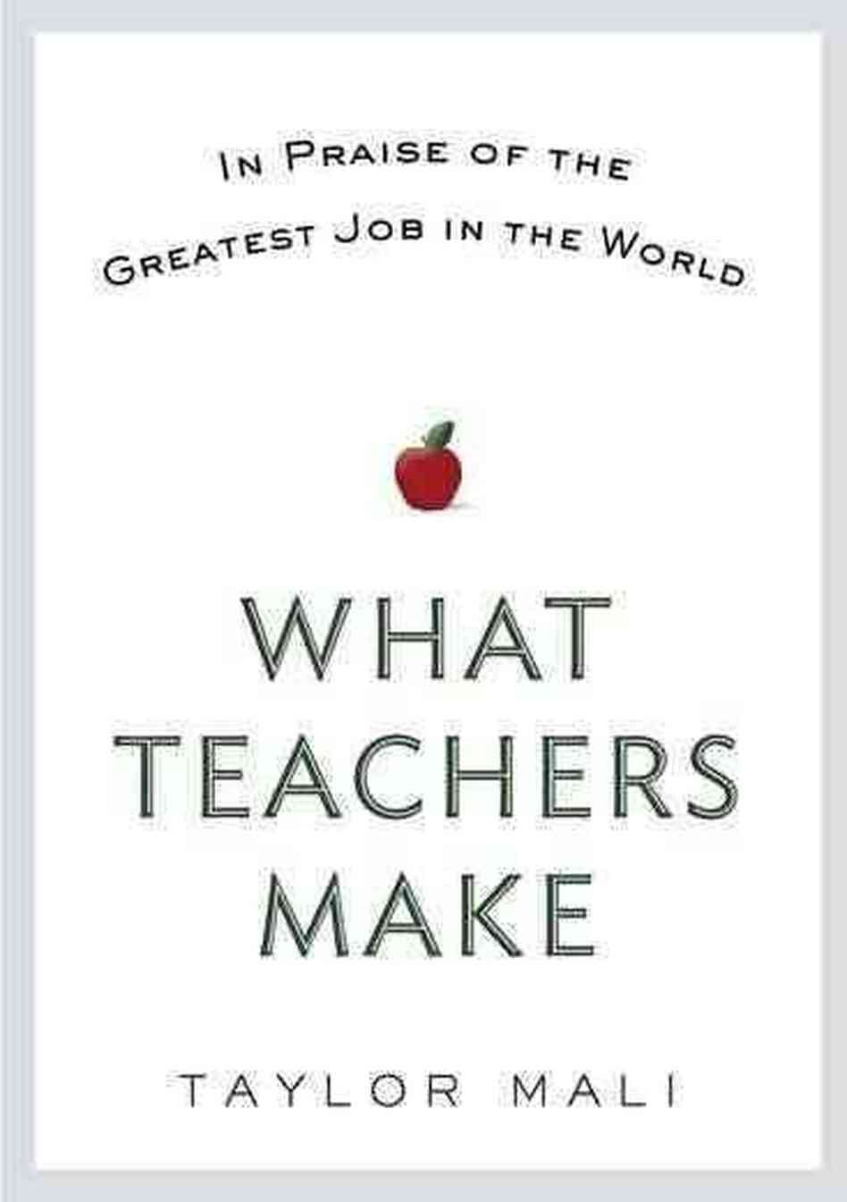 What Teachers Make
