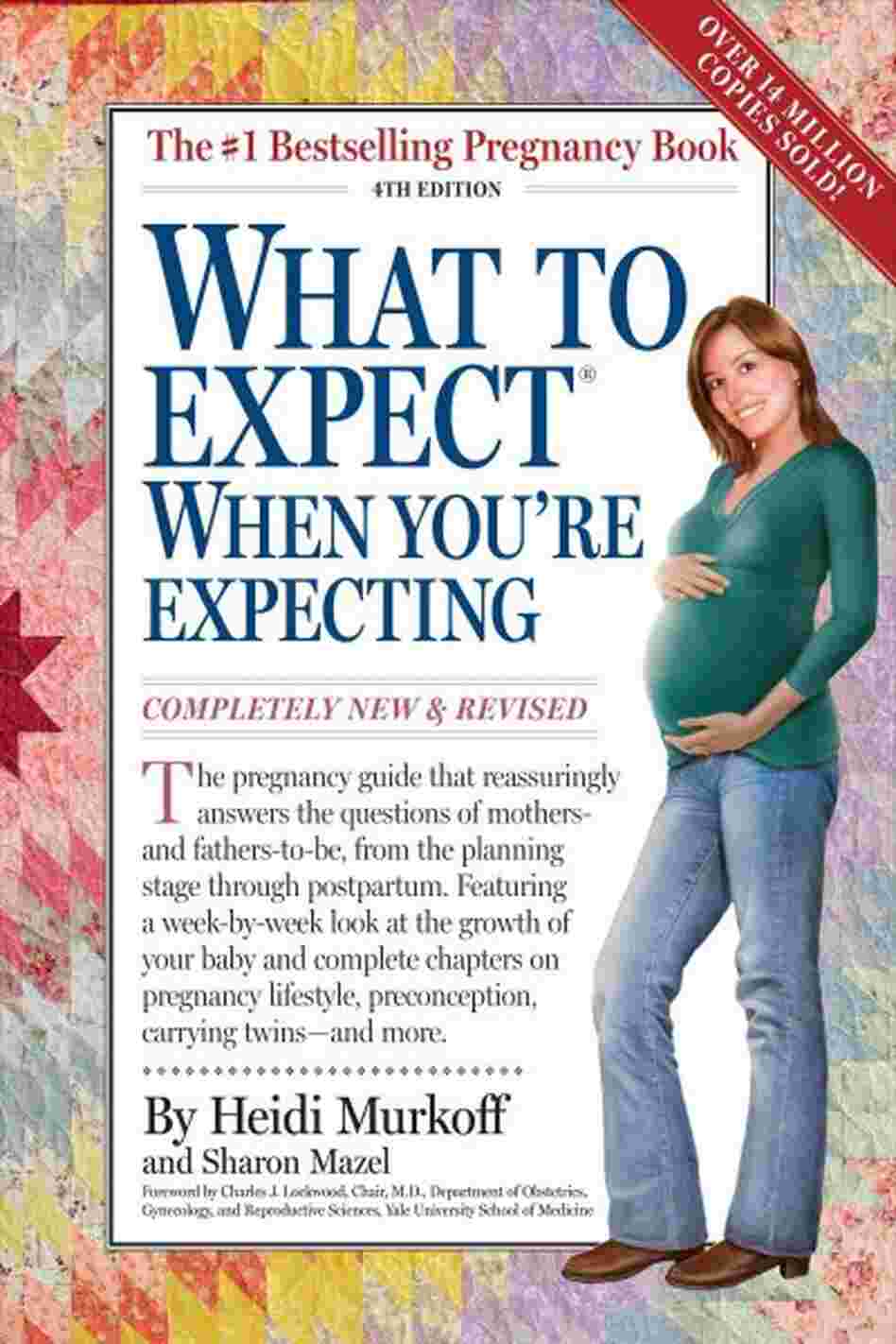 What to Expect When You're Expecting What to Expect When You're Expecting