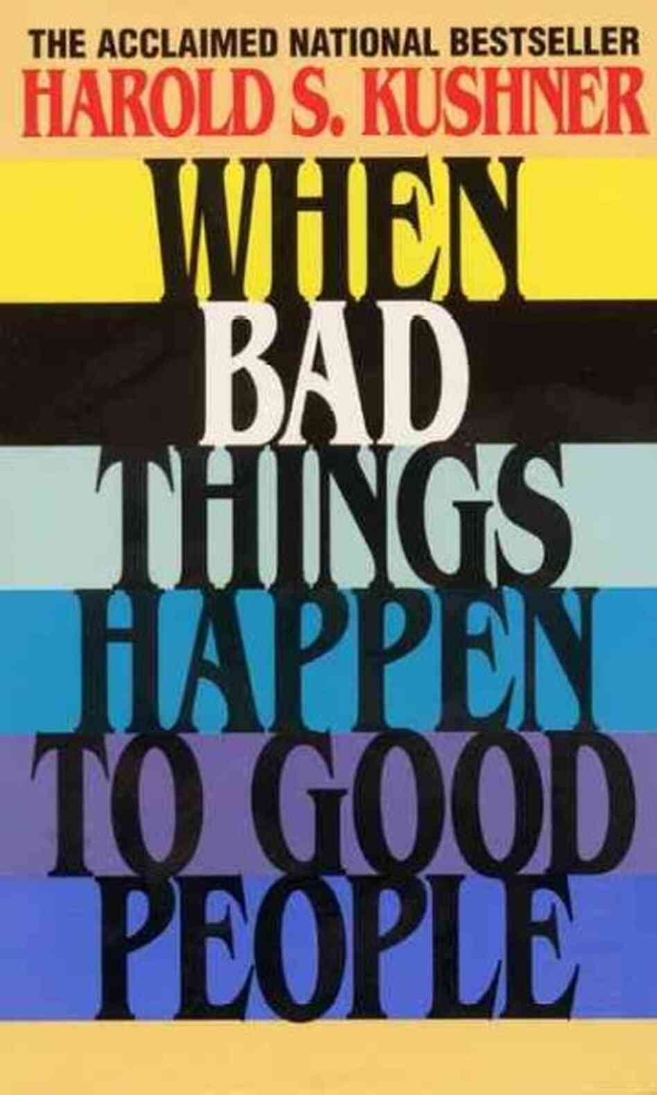 When Bad Things Happen to Good People When Bad Things Happen to Good People