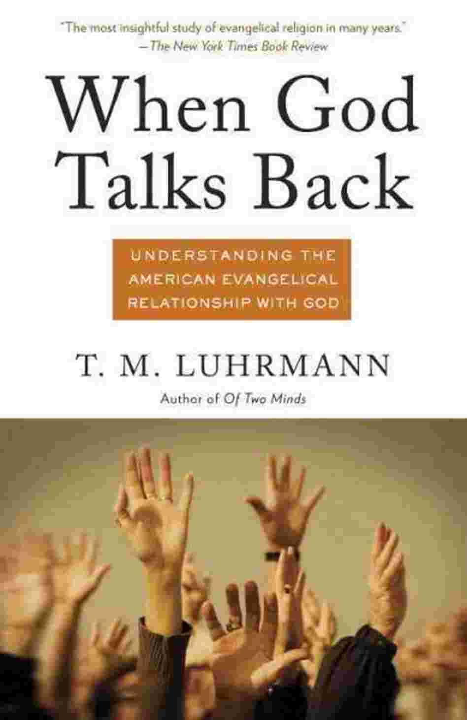 When God Talks Back When God Talks Back
