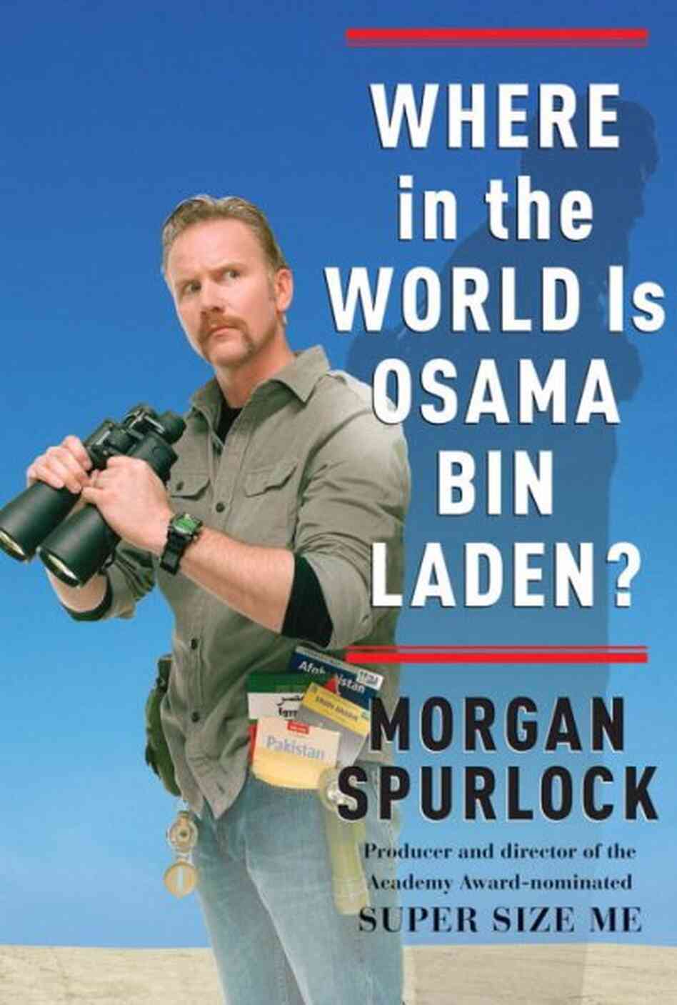 Where in the World is Osama bin Laden? Where in the World is Osama bin Laden?