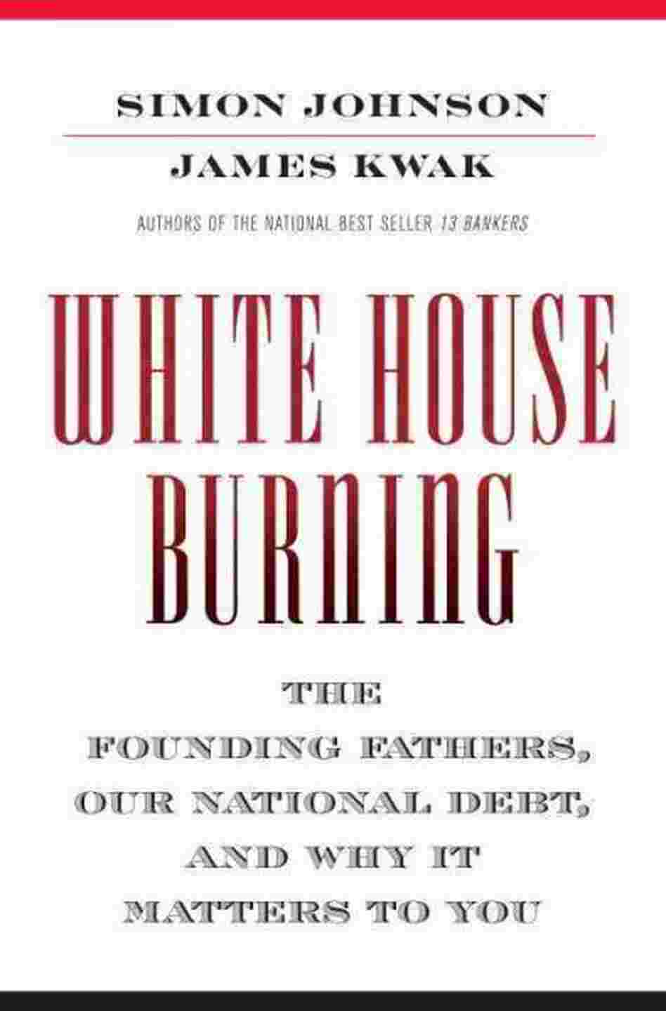White House Burning White House Burning