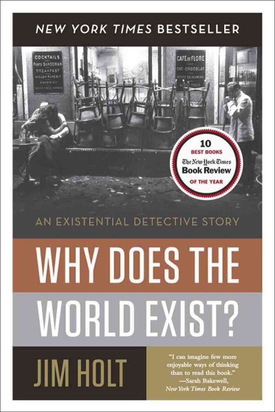 Why Does the World Exist? Why Does the World Exist?