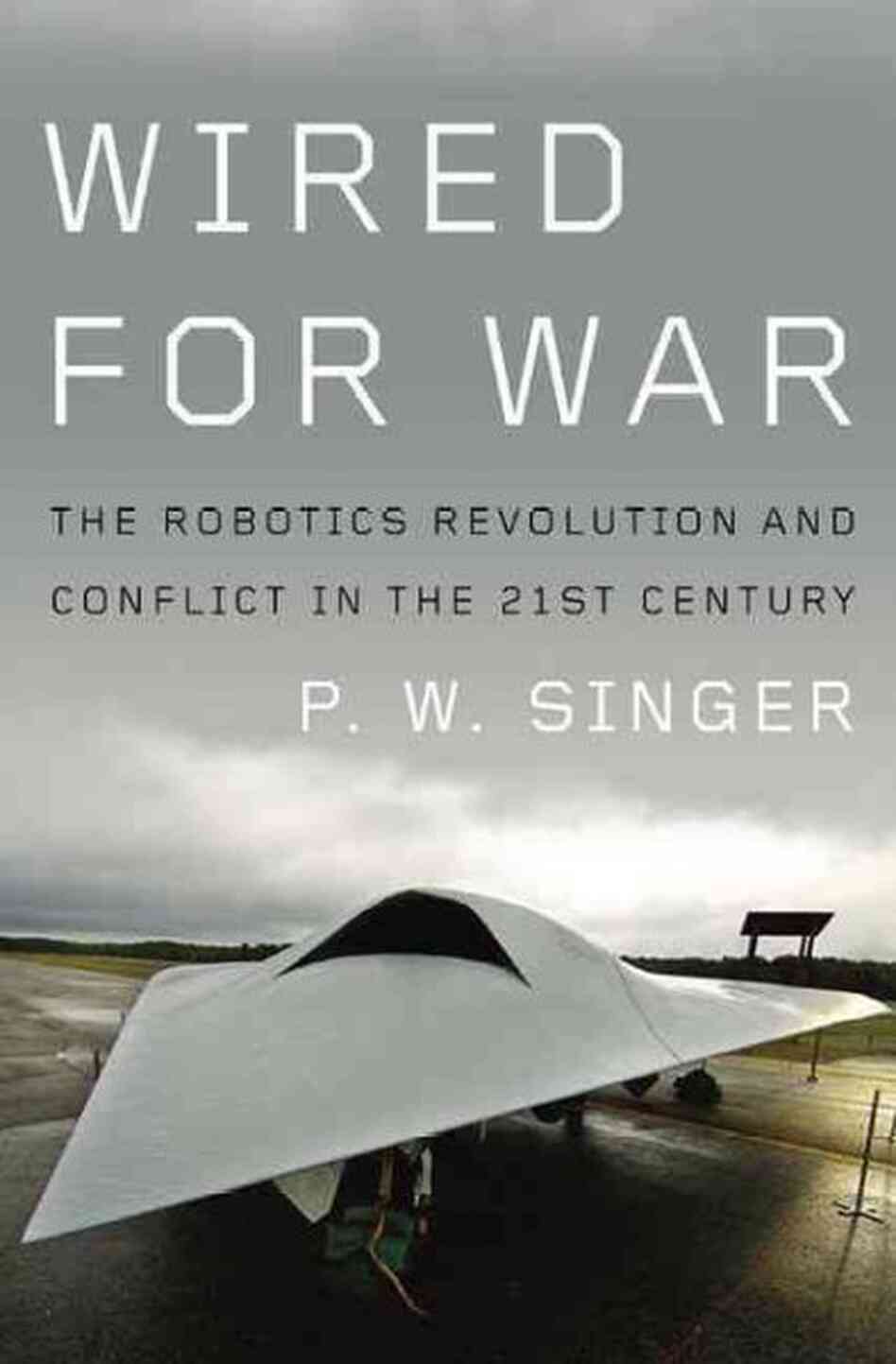 Wired for War Wired for War