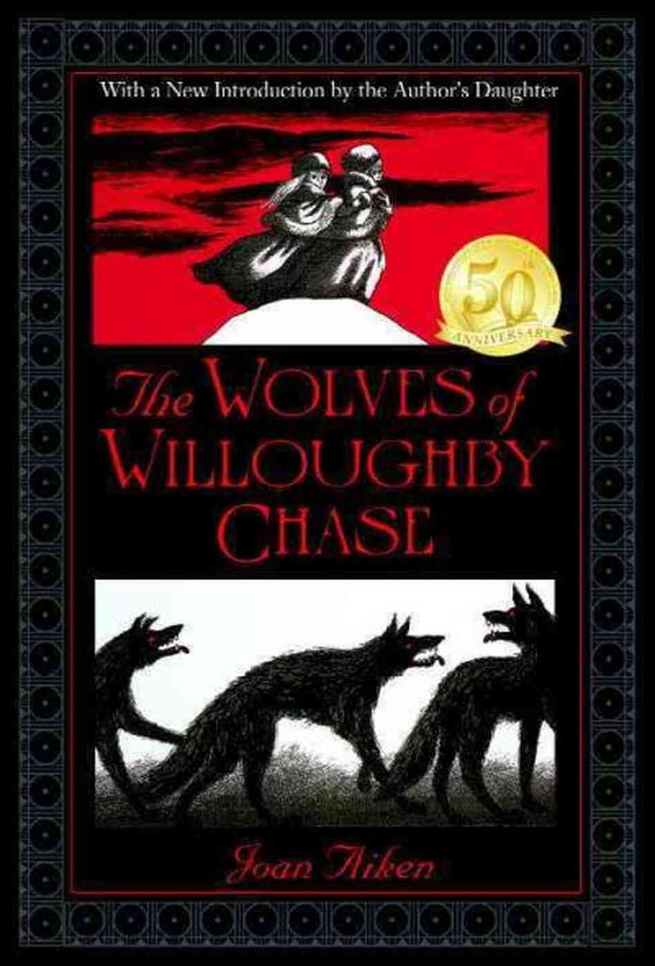 Wolves of Willoughby Chase Wolves of Willoughby Chase