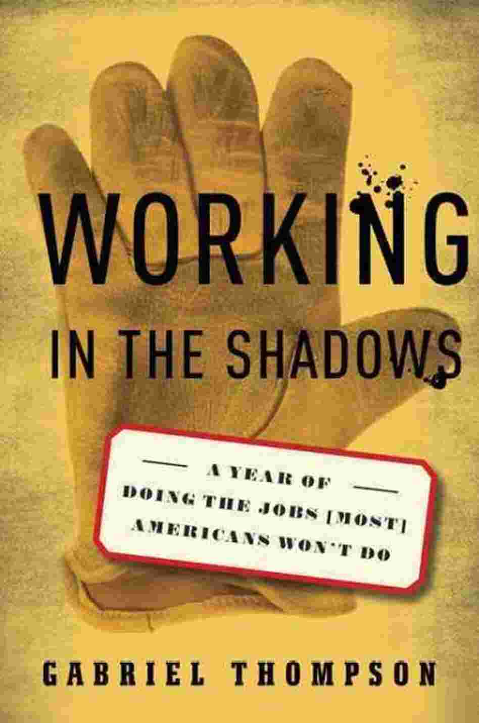 Working in the Shadows
