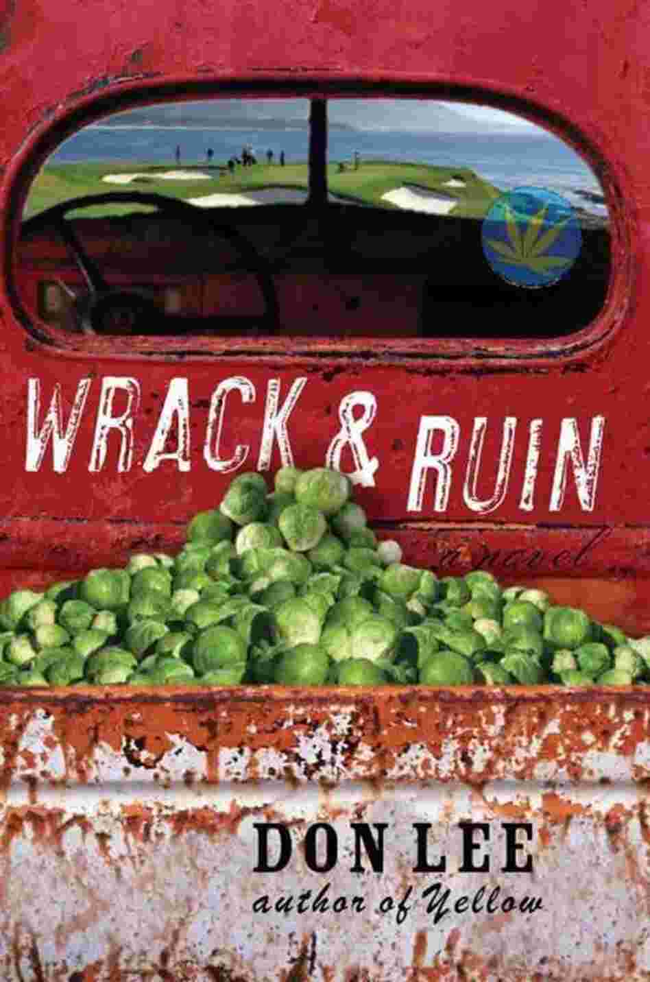 Wrack and Ruin Wrack and Ruin