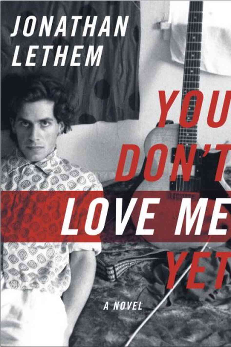 You Don't Love Me Yet You Don't Love Me Yet