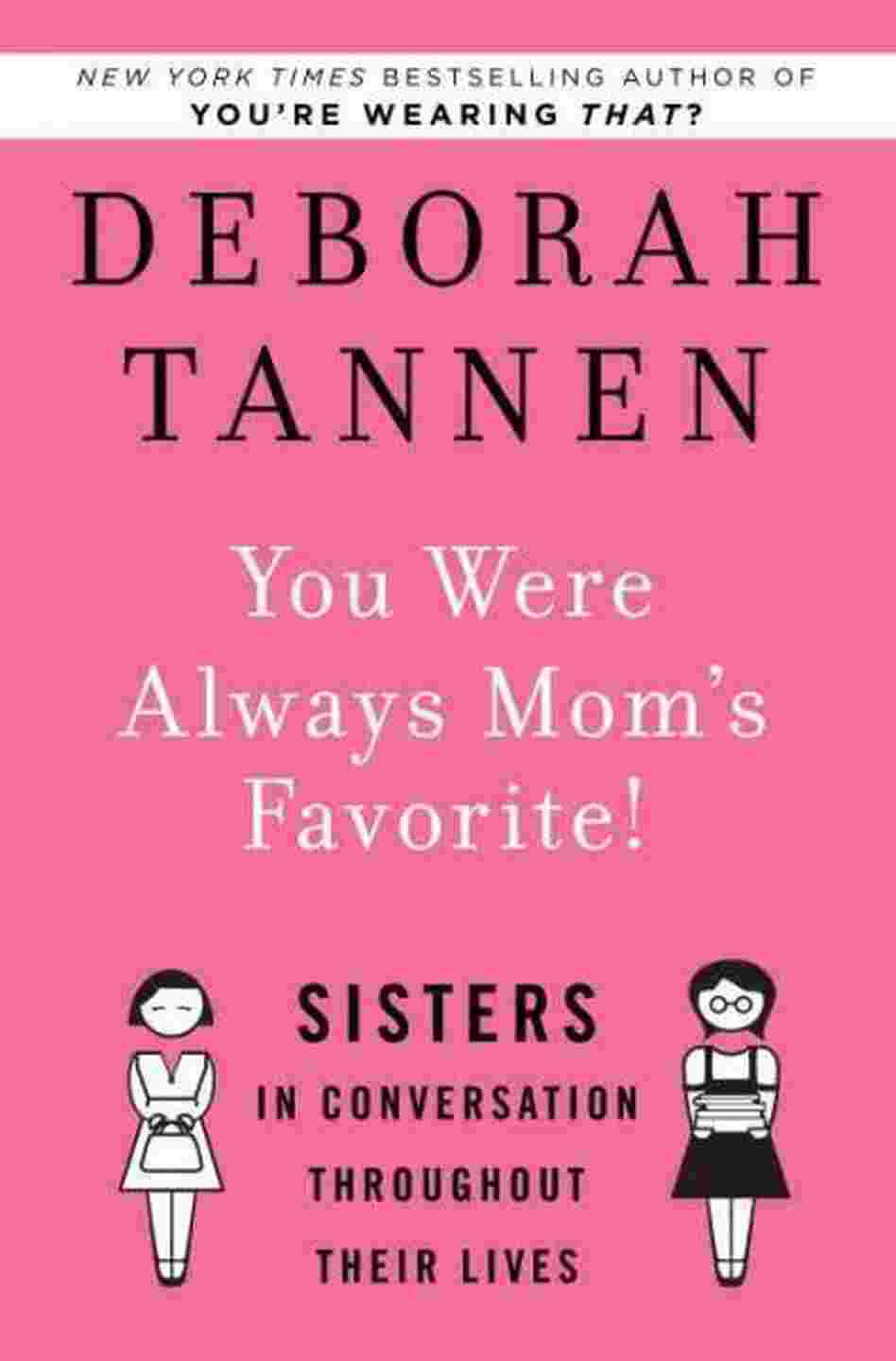 You Were Always Mom's Favorite!