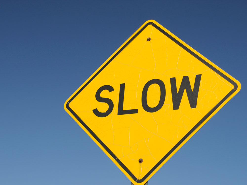 Slow sign.