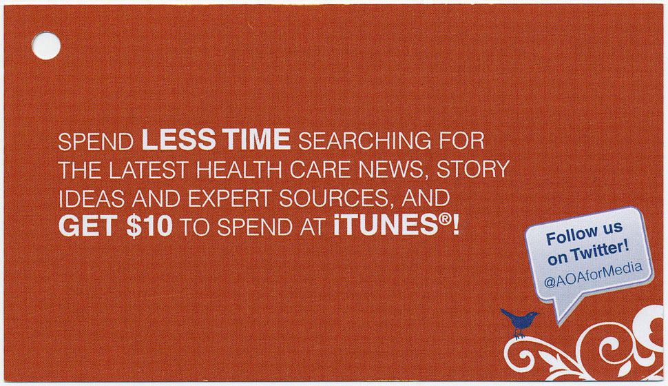 The American Osteopathic Association offers journalists $10 iTunes cards to follow the group's media feed on Twitter.
