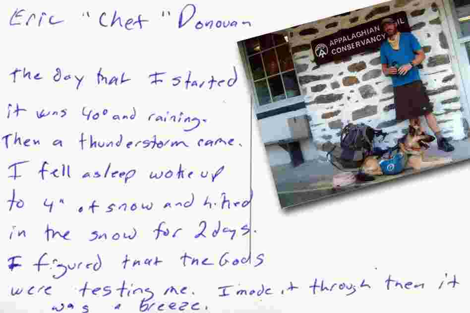 The day that I started it was 40 degrees and raining. Then a thunderstorm came. I fell asleep woke up to 4 inches of snow and hiked in the snow for 2 days. I figured that the Gods were testing me. I made it through then it was a breeze. Eric "Chef" Donovan, Georgia