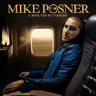 Mike Posner's 31 Minutes To Takeoff Mike Posner's 31 Minutes To Takeoff