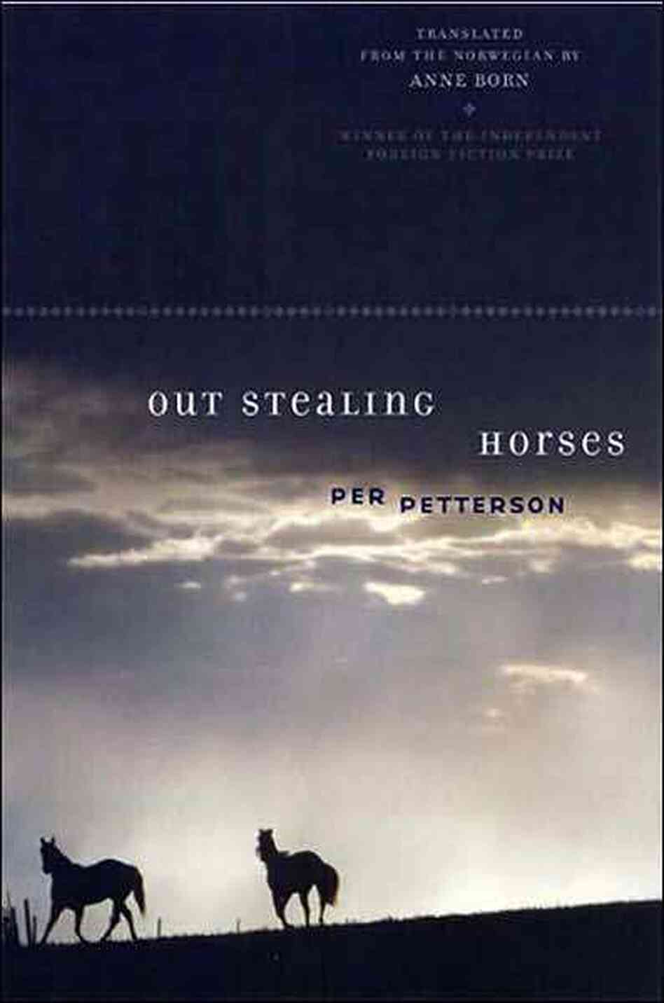 Out Stealing Horses Out Stealing Horses