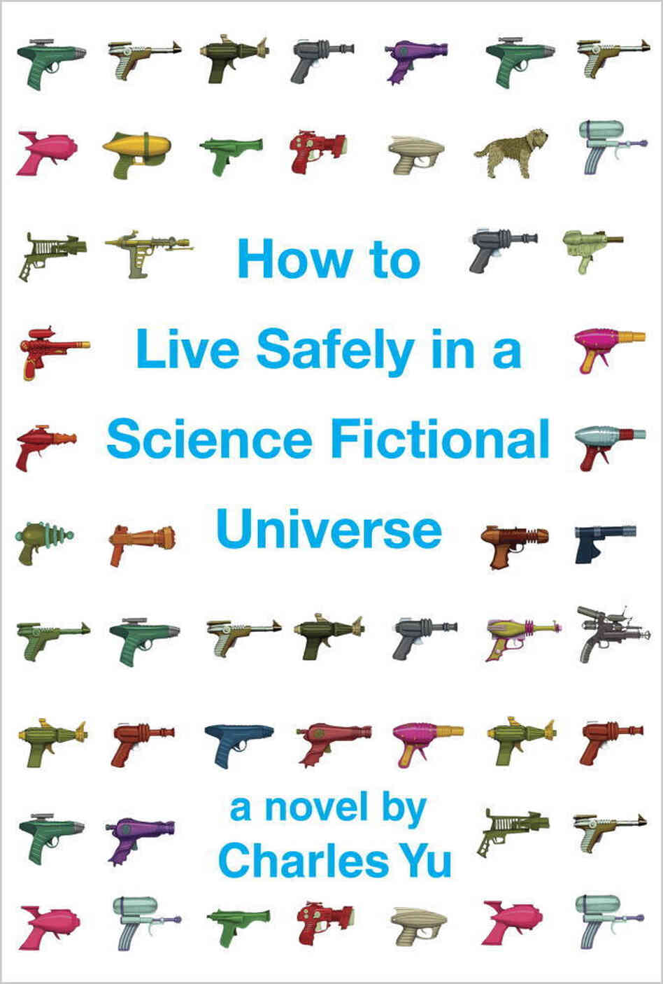 How To Live Safely In A Science Fictional Universe How To Live Safely In A Science Fictional Universe