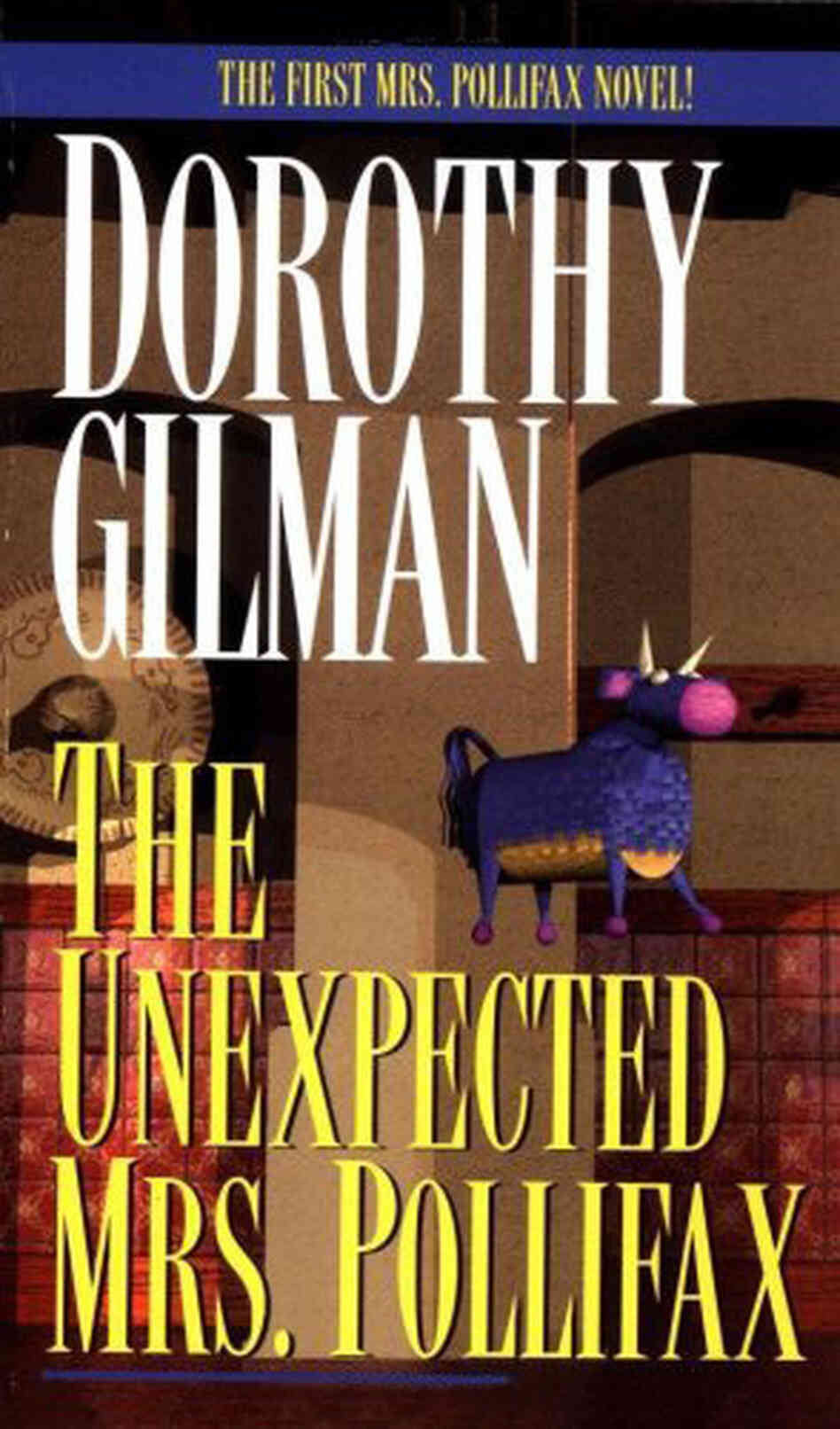 The Unexpected Mrs. Pollifax The Unexpected Mrs. Pollifax