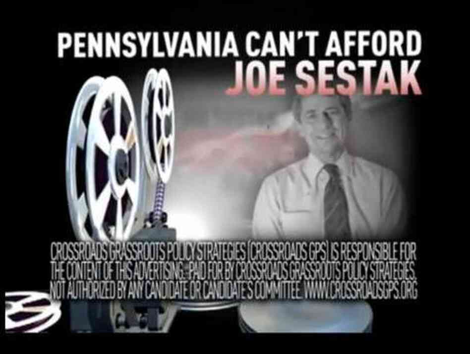 Screen image from a TV ad by the conservative Crossroads GPS. The ad took aim at Rep. Joe Sestak. Screen image from a TV ad by the conservative Crossroads GPS. The ad took aim at Rep. Joe Sestak.