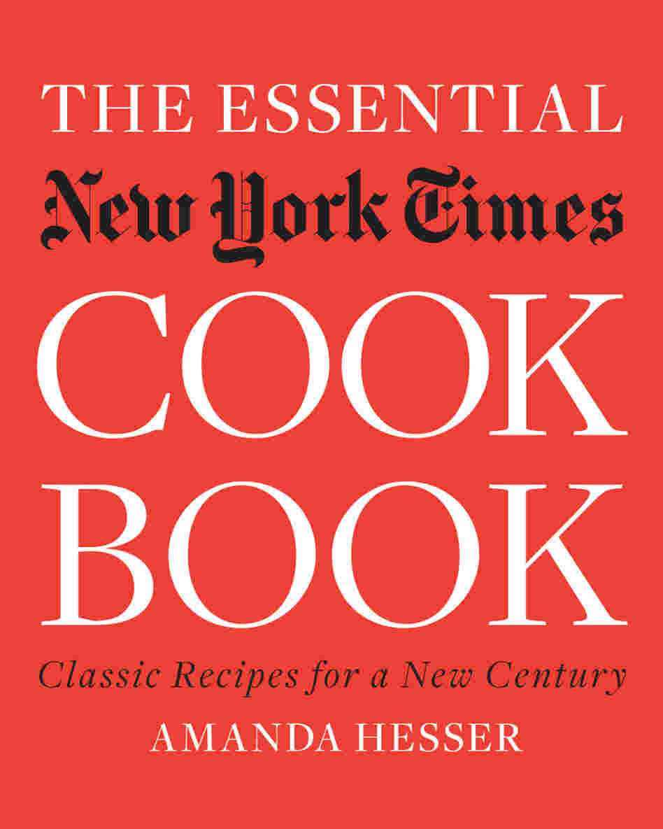 Essential New York Times Cookbook Essential New York Times Cookbook