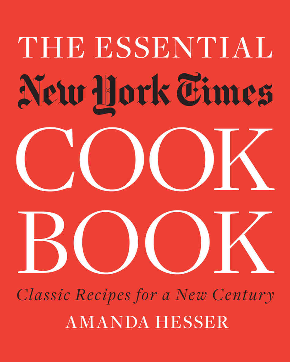 Essential New York Times Cookbook Essential New York Times Cookbook