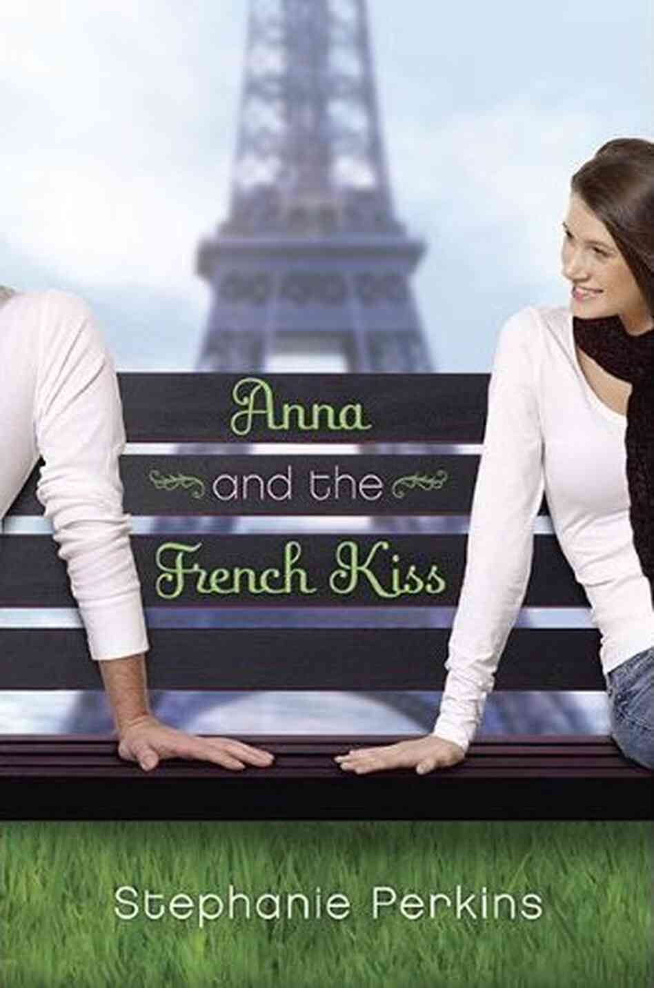 Anna and the French Kiss Anna and the French Kiss
