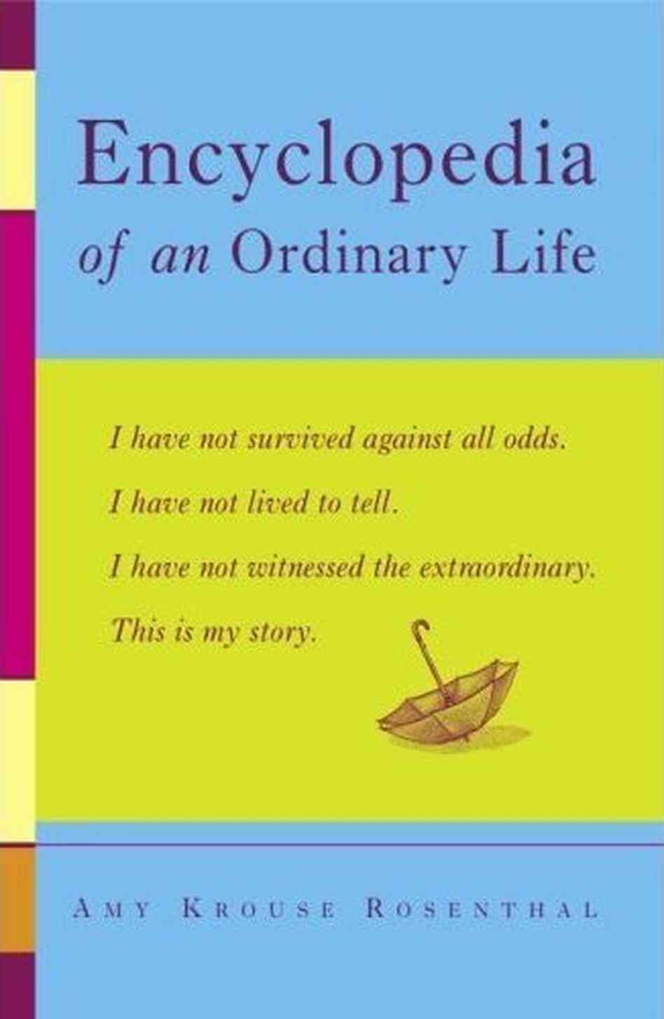 Encyclopedia Of An Ordinary Life Encyclopedia Of An Ordinary Life