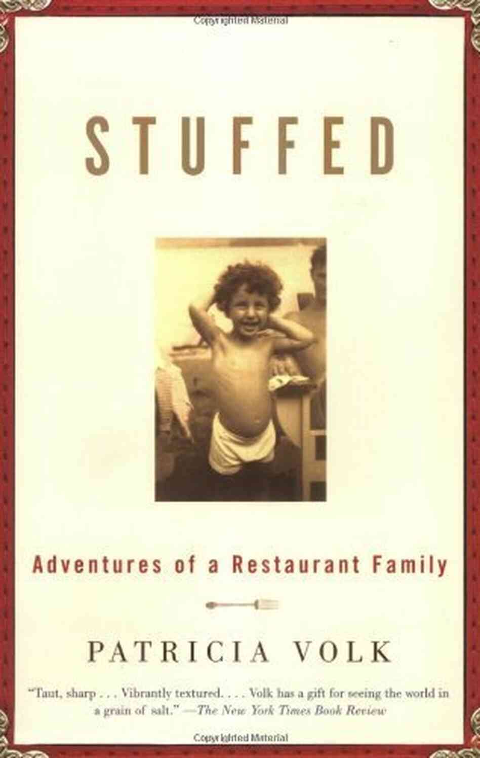 Stuffed: Adventures Of A Restaurant Family Stuffed: Adventures Of A Restaurant Family