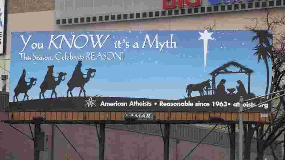 The billboard sponsored by American Atheists. Seth Wenig/AP The billboard sponsored by American Atheists. Seth Wenig/AP