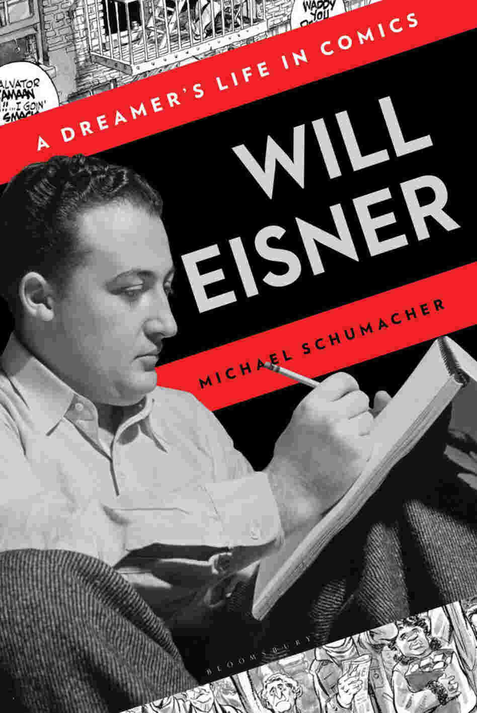 Cover of Will Eisner: A Dreamer's Life in Comics Cover of Will Eisner: A Dreamer's Life in Comics