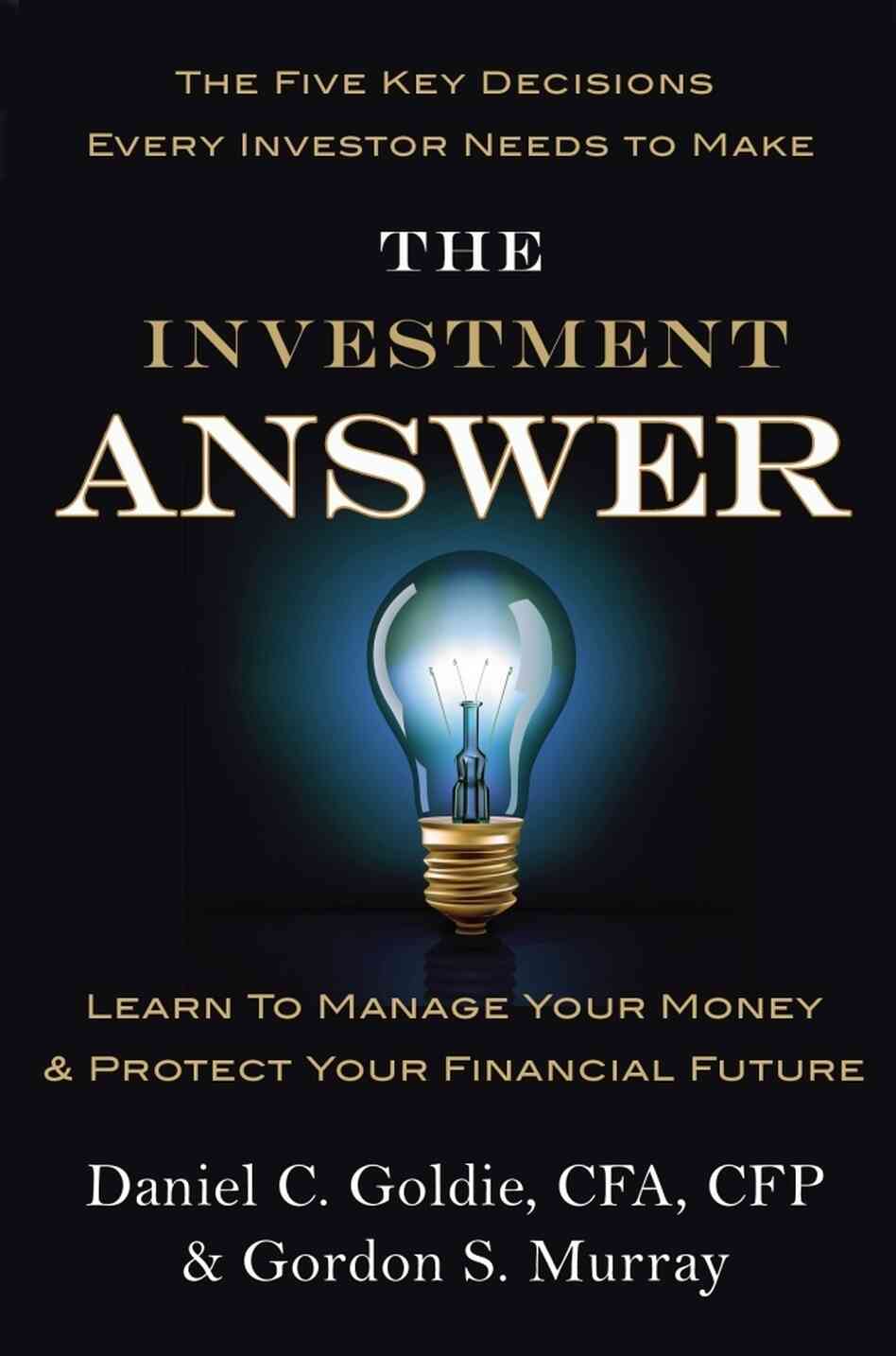 Excerpt of 'The Investment Answer' Excerpt of 'The Investment Answer'