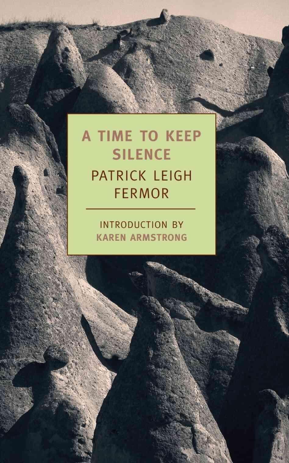 A Time To Keep Silence A Time To Keep Silence
