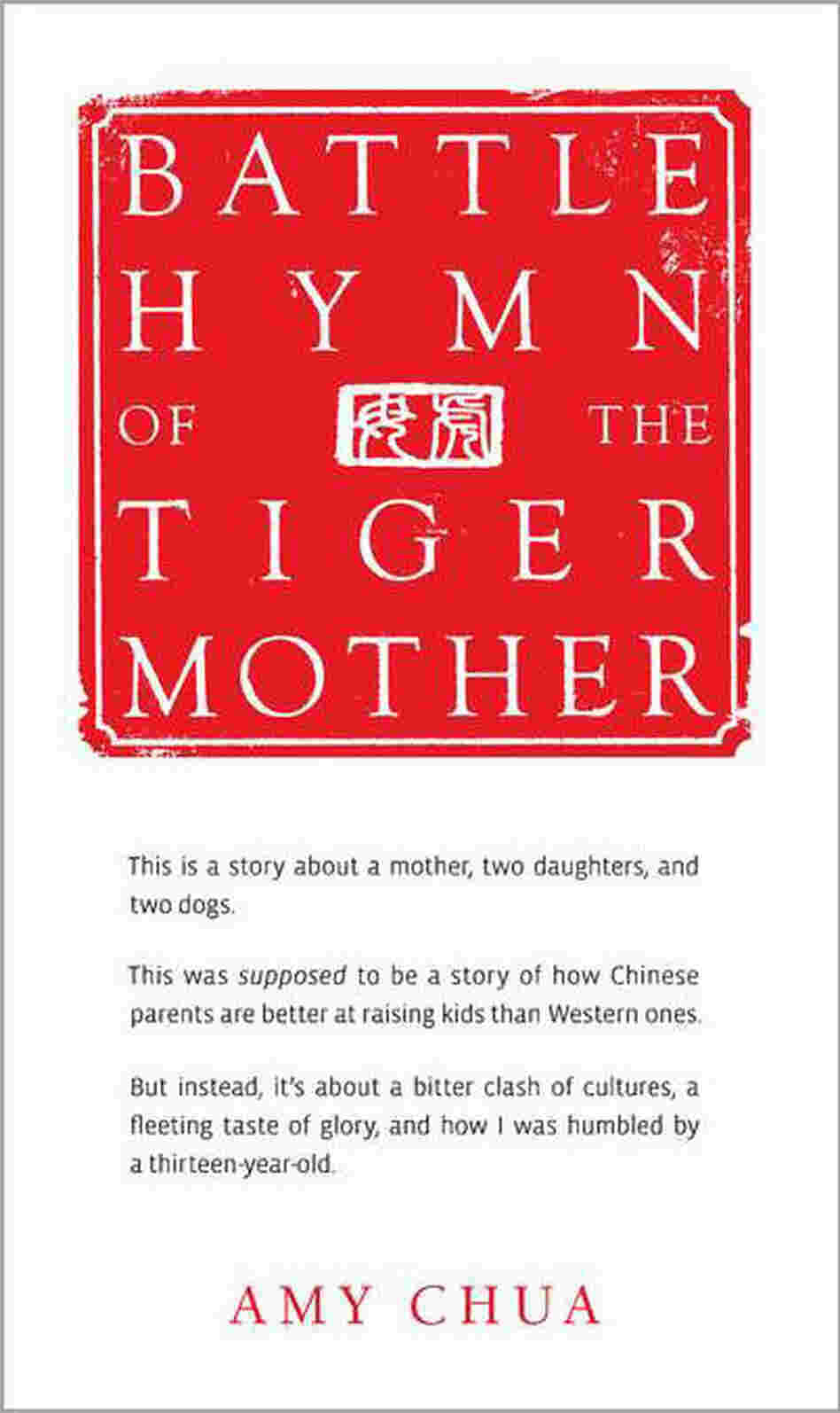 Battle Hymn of the Tiger Mother Battle Hymn of the Tiger Mother