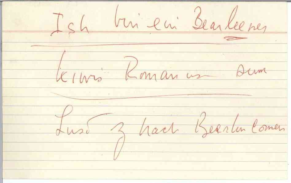 A notecard from Kennedy's speech in Berlin with phonetic spelling of "Ich bin ein Berliner," 26 June 1963.