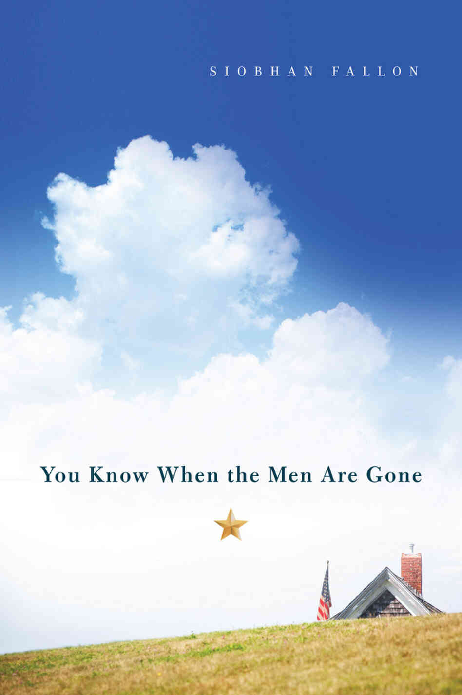 You Know When the Men Are Gone You Know When the Men Are Gone