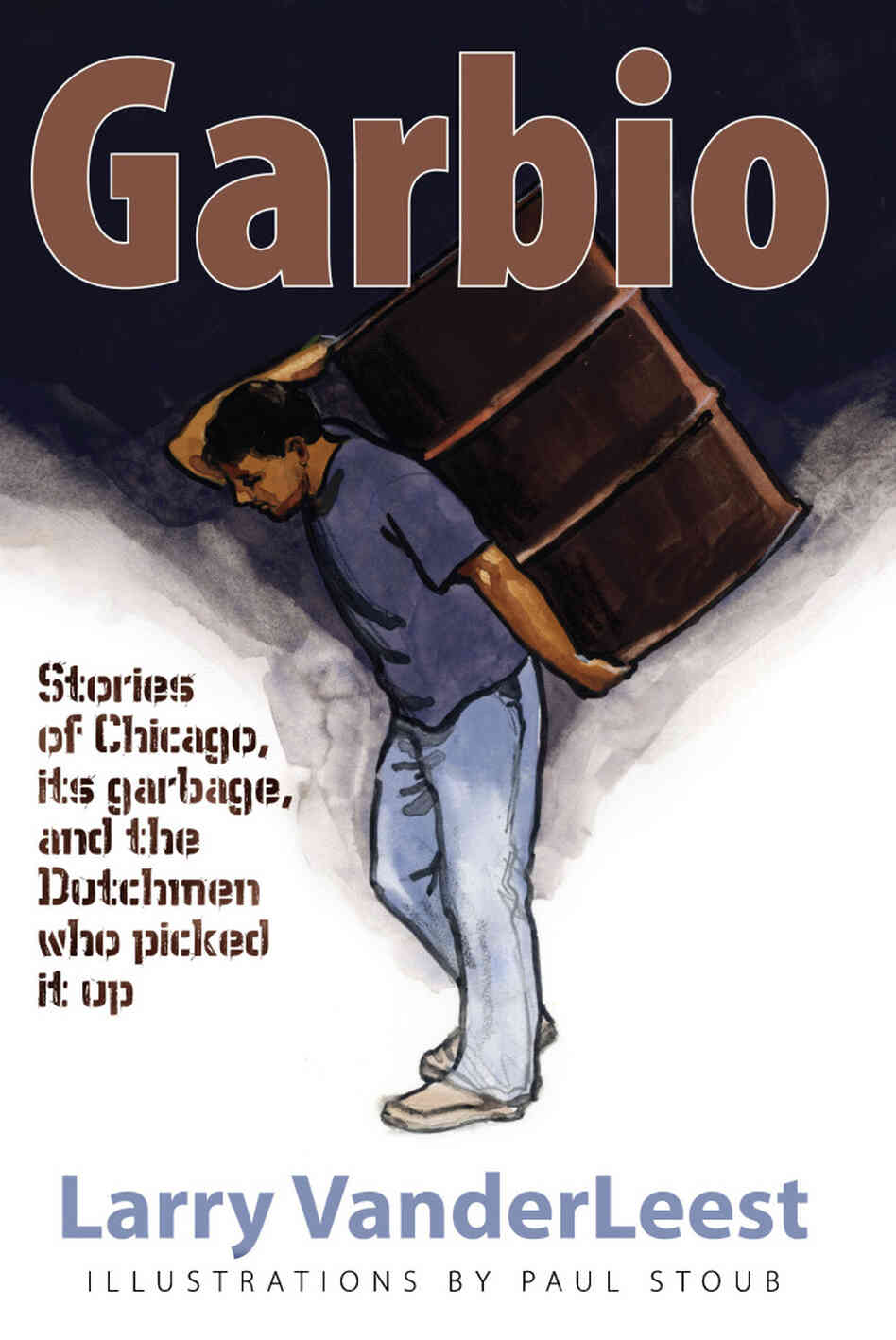 'Garbio' by Larry VanderLeest 'Garbio' by Larry VanderLeest