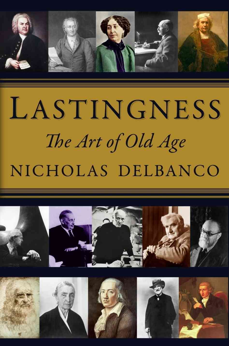 Lastingness: The Art of Old Age Lastingness: The Art of Old Age