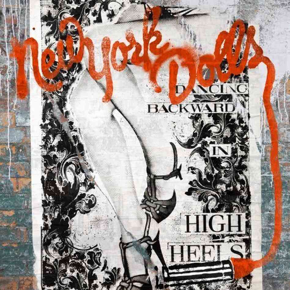 'Dancing Backward in High Heels by the New York Dolls 'Dancing Backward in High Heels by the New York Dolls
